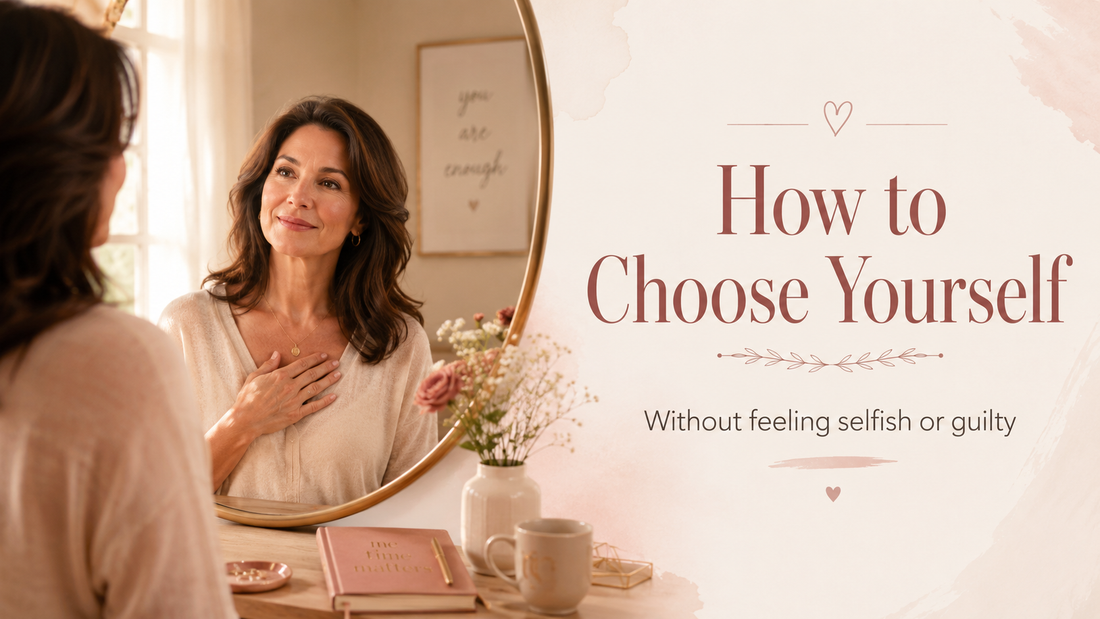 How to Choose Yourself Without Feeling Selfish